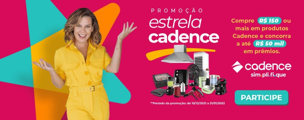 Cadence promove campanha Estrela Cadence