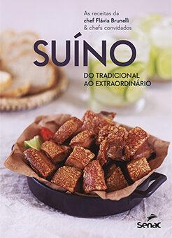 Do tradicional ao extraordinário: livro de Flávia Brunelli revela a versatilidade da carne suína